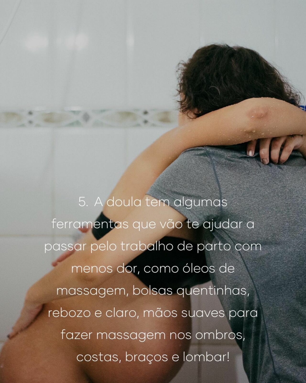 Foto 12 motivos para você ter uma doula Foto 12 motivos para você ter uma doula - Imagem 5