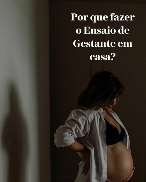 Por que fazer seu ensaio de gestante em sua casa? Por que fazer seu ensaio de gestante em sua casa?